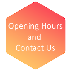 OPENING HOURS AND CONTACT US